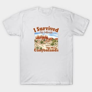 I Survived The Maze To The Dollhouse, Canyonlands T-Shirt